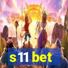 s11 bet